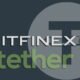 Bitfinex Tutup Deposit Fiat, Rumor Mulai Berkembang
