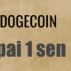 Harga Dogecoin Capai Satu Sen